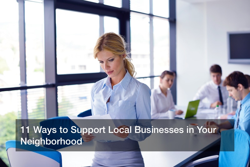 11 Ways to Support Local Businesses in Your Neighborhood