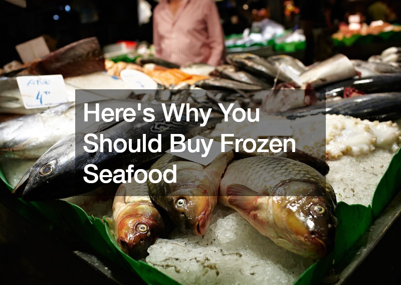 Heres Why You Should Buy Frozen Seafood